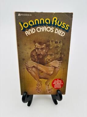 And Chaos Died - Joanna Russ - 1970 Ace Books Paperback. Very Good Condition.
